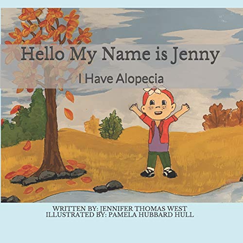 9781072791256: Hello My Name is Jenny: I Have Alopecia