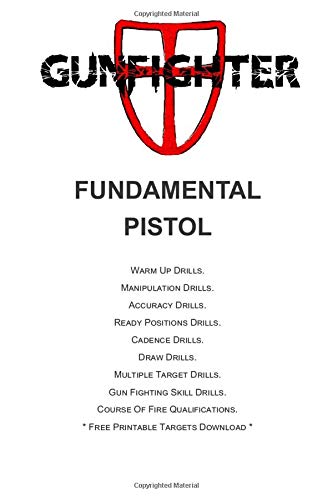 9781072800699: Gunfighter Fundamental Pistol: Training warm ups, drills, exercises and qualifications. (Gunfighter Series)