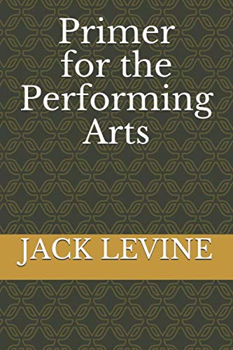 Stock image for Primer for the Performing Arts for sale by Revaluation Books