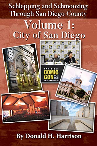 Stock image for Schlepping and Schmoozing Through San Diego County: Volume 1: City of San Diego for sale by SecondSale