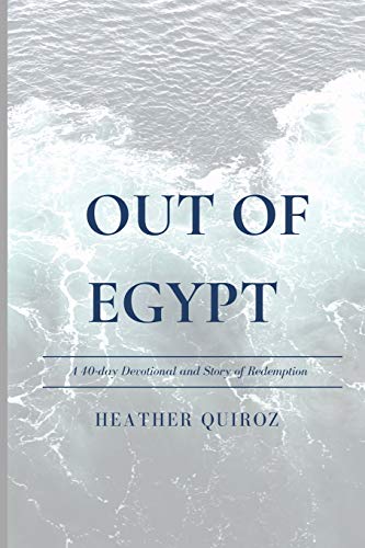 Stock image for Out of Egypt: A 40-Day Devotional and Story of Redemption for sale by HPB-Ruby