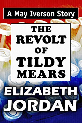 9781072869375: The Revolt of Tildy Mears: Super Large Print Edition of the May Iverson Story Specially Designed for Low Vision Readers (May Iverson's Career)