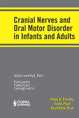 Imagen de archivo de Cranial Nerves and Oral Motor Disorder in Infants and Adults a la venta por Lucky's Textbooks