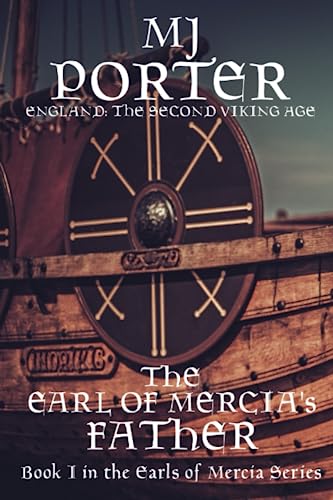 Imagen de archivo de The Earl of Mercia's Father : England: the Second Viking Age a la venta por Better World Books
