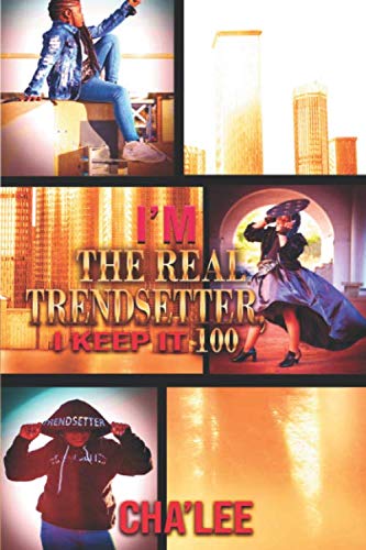 Imagen de archivo de Im The Real Trendsetter: I Keep It 100 a la venta por Red's Corner LLC