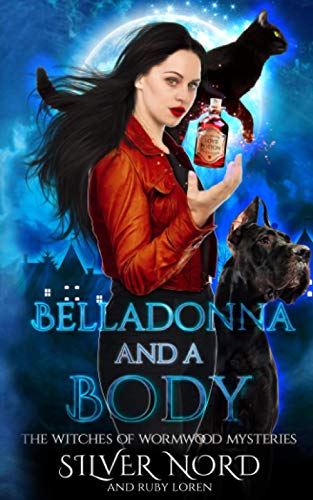 Beispielbild fr Belladonna and a Body: Mystery (The Witches of Wormwood Mysteries) zum Verkauf von MusicMagpie