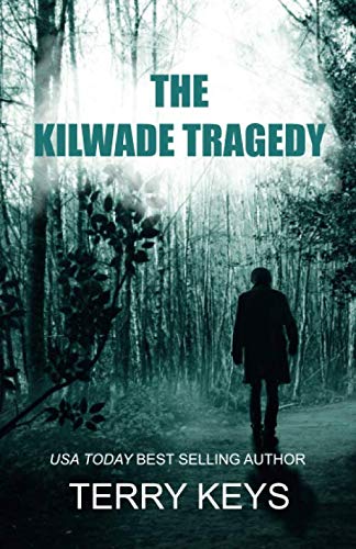 Stock image for The Kilwade Tragedy: Tragedies don't just happen. for sale by Revaluation Books