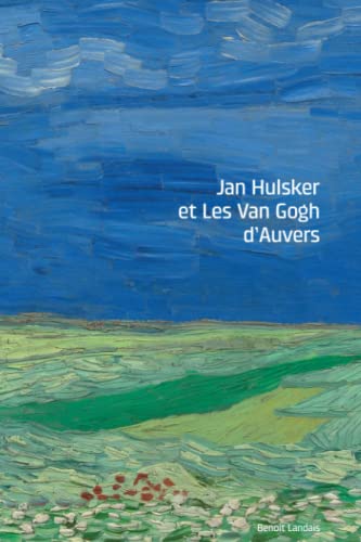 Imagen de archivo de Jan Hulsker et Les Van Gogh d Auvers a la venta por Revaluation Books