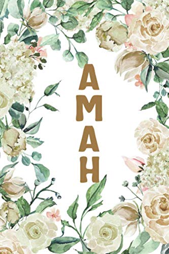 Imagen de archivo de AMAH: Amah Notebook, Cute Lined Notebook, Amah Gifts, Creme Flower, Floral a la venta por Revaluation Books