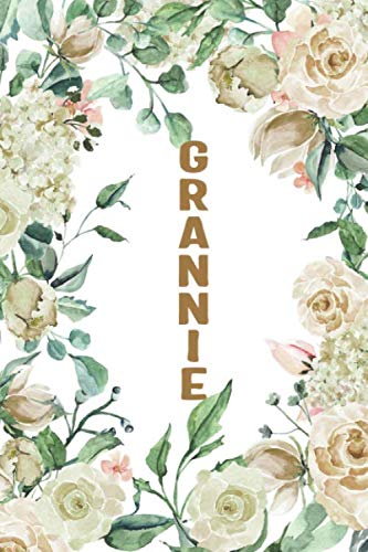 Imagen de archivo de GRANNIE: Grannie Notebook, Cute Lined Notebook, Grannie Gifts, Creme Flower, Floral a la venta por Revaluation Books