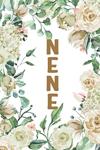 9781073058143: NENE: Nene Notebook, Cute Lined Notebook, Nene Gifts, Creme Flower, Floral [Idioma Ingls]
