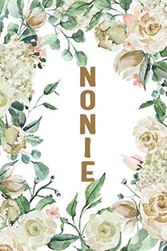 Beispielbild fr NONIE: Nonie Notebook, Cute Lined Notebook, Nonie Gifts, Creme Flower, Floral zum Verkauf von Revaluation Books