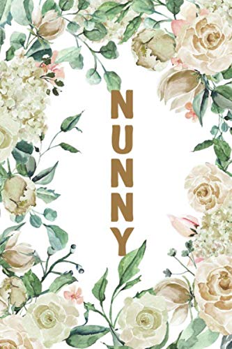 Imagen de archivo de NUNNY: Nunny Notebook, Cute Lined Notebook, Nunny Gifts, Creme Flower, Floral a la venta por Revaluation Books