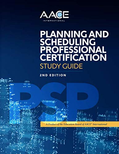 Imagen de archivo de AACE International Planning and Scheduling Professional Certification Study Guide, Second Edition a la venta por Revaluation Books