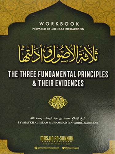 Stock image for The Three Fundamental Principles Their Evidences: Workbook for Germantown Masjid's Summer Seminar (2019) for sale by Campbell Bookstore