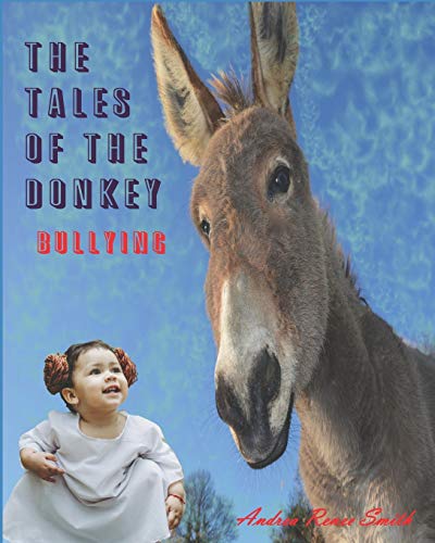 Stock image for The Tales of a Donkey: Bullying (The Tales of the Donkey) for sale by Lucky's Textbooks