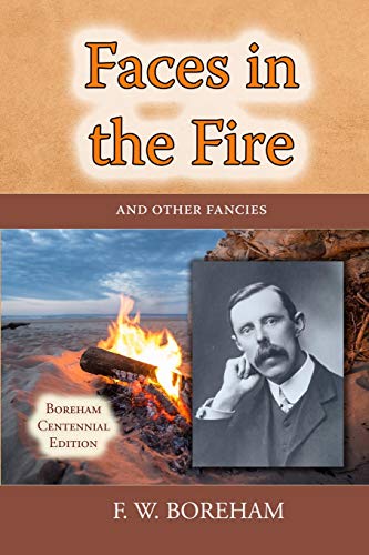 Beispielbild fr Faces in the Fire: and Other Fancies: 8 (Boreham Centennial) zum Verkauf von Buchpark