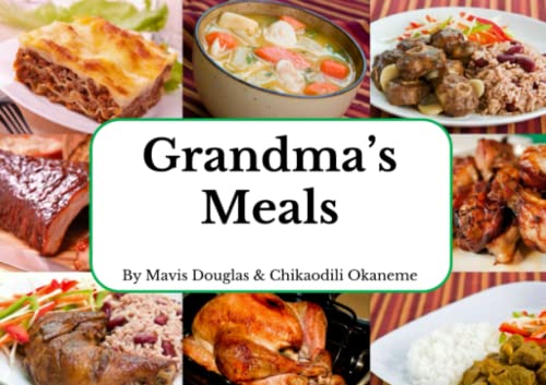 Beispielbild fr Grandma's Meals: A Taste of Caribbean Cuisine zum Verkauf von Revaluation Books
