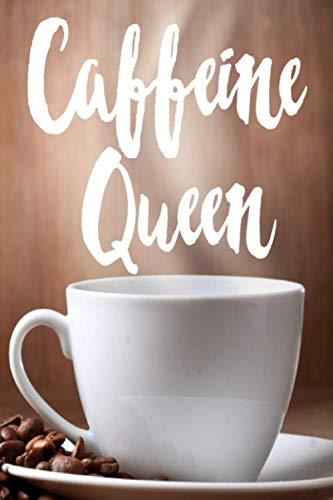 9781073185009: Caffeine Queen: Perfect gift for coffee lovers handy 6x9 glossy notebook journal