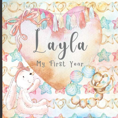 Beispielbild fr Layla: Record and Celebrate Your Baby's 1st Year With This Baby Milestone Journal zum Verkauf von Revaluation Books