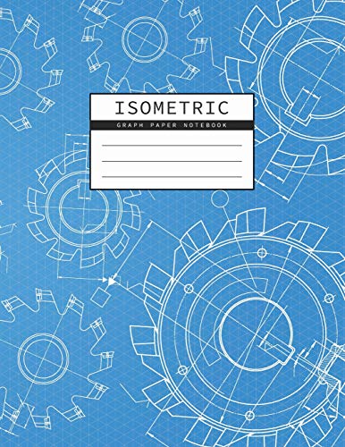 9781073315628: Isometric Graph Paper Notebook: Mechanical Engineering Drawings Blue Background | Drafting Paper | Isometric pad | 1/4 Inch Equilateral Triangle | 3D ... Notebook (Triangle Engineering Notebook)