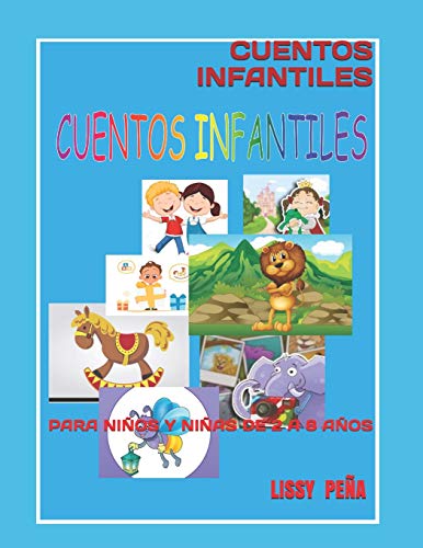 CUENTOS INFANTILES: PARA NIÑOS Y NIÑAS DE 2 A 8 AÑOS: 1 (LIBROS INFANTILES  EN ESPAÑOL) - PEÑA, LISSY: 9781073318902 - AbeBooks