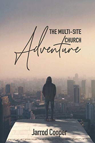 Stock image for The Multi-Site Church Adventure for sale by Bahamut Media