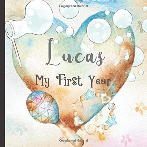 Beispielbild fr Lucas: Record and Celebrate Your Baby's 1st Year With This Baby Milestone Journal zum Verkauf von Revaluation Books