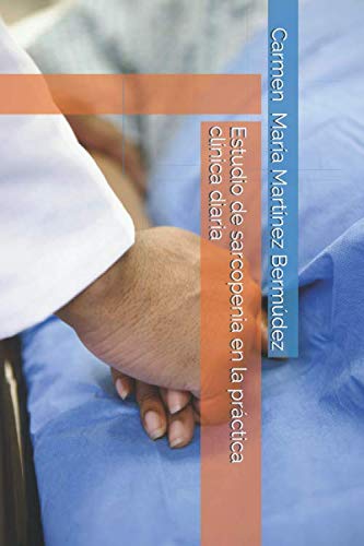 Stock image for Estudio de sarcopenia en la prctica clnica diaria for sale by Revaluation Books