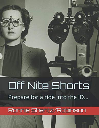 Beispielbild fr Off Nite Shorts: Prepare for a ride into the ID. zum Verkauf von Revaluation Books