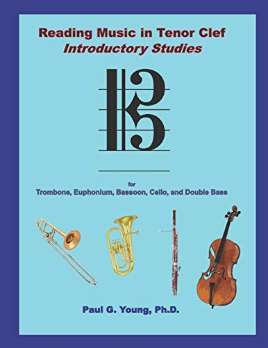Stock image for Reading Music in Tenor Clef: Introductory Studies (Trombone and Euphonium Methods Collection) for sale by Save With Sam
