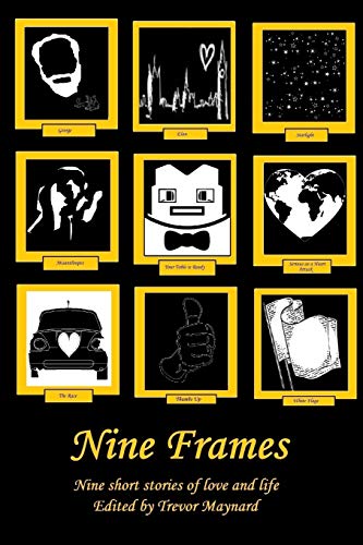 Stock image for Nine Frames: The Cunningham Short Story Competition 2019 for sale by Lucky's Textbooks