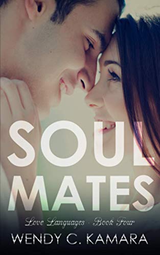 Stock image for Soul Mates A Contemporary Romance Story 4 Love Languages for sale by PBShop.store US