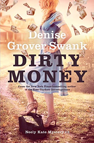 Beispielbild fr Dirty Money : Neely Kate Mystery #3 zum Verkauf von Better World Books