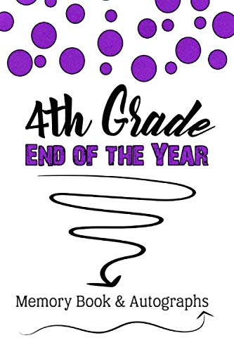 Stock image for 4th Grade End of the Year Memory Book & Autographs: Purple Confetti Keepsake For Students and Teachers for sale by SecondSale