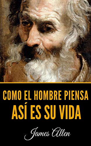 Imagen de archivo de Como El Hombre Piensa: As Es Su Vida a la venta por Revaluation Books