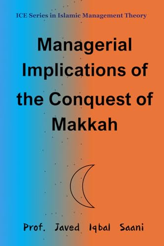 Imagen de archivo de Managerial Implications of the Conquest of Makkah a la venta por Revaluation Books