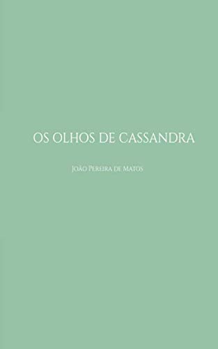 Stock image for Os Olhos de Cassandra for sale by Revaluation Books