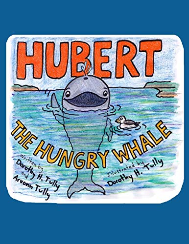 9781073538782: Hubert The Hungry Whale