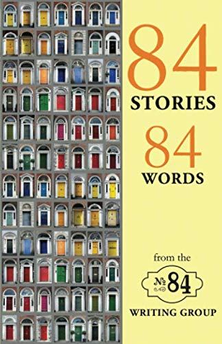 Imagen de archivo de 84 Stories 84 Words a la venta por Brit Books