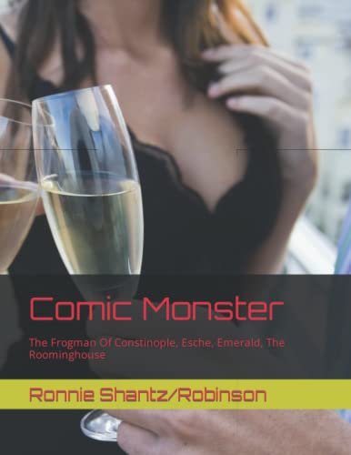 Stock image for Comic Monster: The Frogman Of Constinople, Esche, Emerald, The Roominghouse for sale by Revaluation Books