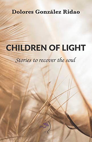 Imagen de archivo de Children of Light: Stories to recover the soul a la venta por THE SAINT BOOKSTORE