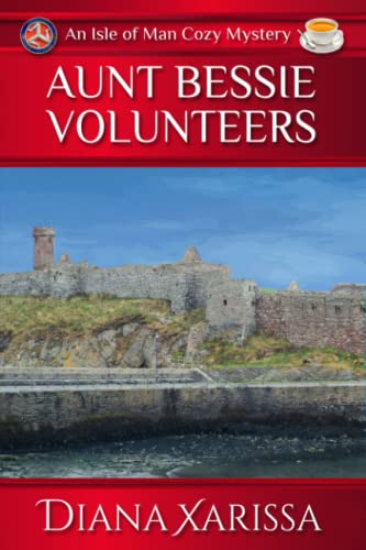 Stock image for Aunt Bessie Volunteers (Isle of Man Cozy Mystery) for sale by SecondSale