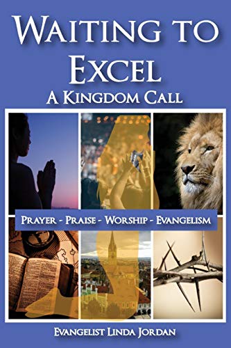 9781073681556: Waiting to Excel: A Kingdom Call