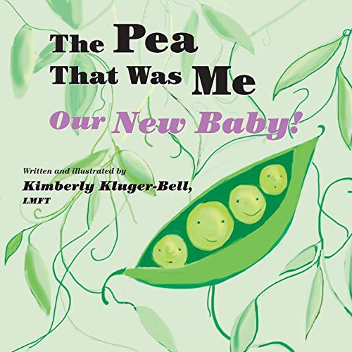 9781073688999: The Pea That Was Me: Our New Baby