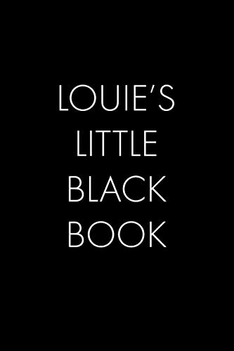 Stock image for Louie's Little Black Book: The Perfect Dating Companion for a Handsome Man Named Louie. A secret place for names, phone numbers, and addresses. for sale by THE SAINT BOOKSTORE