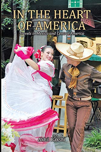 Beispielbild fr In the Heart of America: Travels in Mexico and Central America zum Verkauf von THE SAINT BOOKSTORE