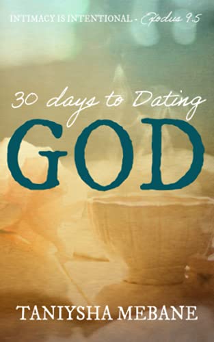 Stock image for 30 Days to Dating God: Intimacy is Intentional for sale by SecondSale
