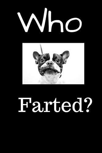 Stock image for Who Farted?: Boston Terrier/Dog Lover/Journal/Diary/Blank Lined Notebook/ for sale by Revaluation Books