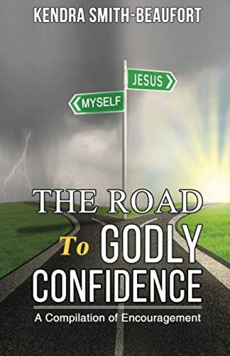 Stock image for The Road to Godly Confidence: A Compilation of Encouragement for sale by ThriftBooks-Atlanta